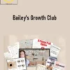 Bailey Vann – Bailey’s Growth Club 1 Bailey Vann – Bailey’s Growth Club