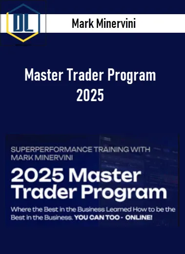 Mark Minervini – Master Trader Program 2025 2 Mark Minervini – Master Trader Program 2025
