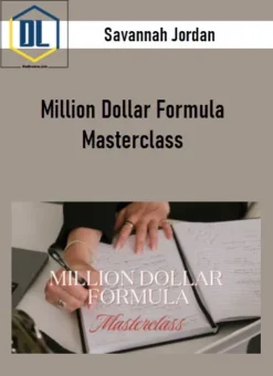 Savannah Jordan – Million Dollar Formula Masterclass