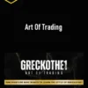 GreckoThe1 – Art Of Trading