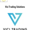 Ryan Bailey – Vici Trading Solutions 1 Ryan Bailey – Vici Trading Solutions