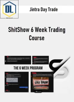 Jintra Day Trade – ShitShow 6 Week Trading Course