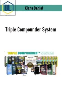 Kiana Danial – Triple Compounder System